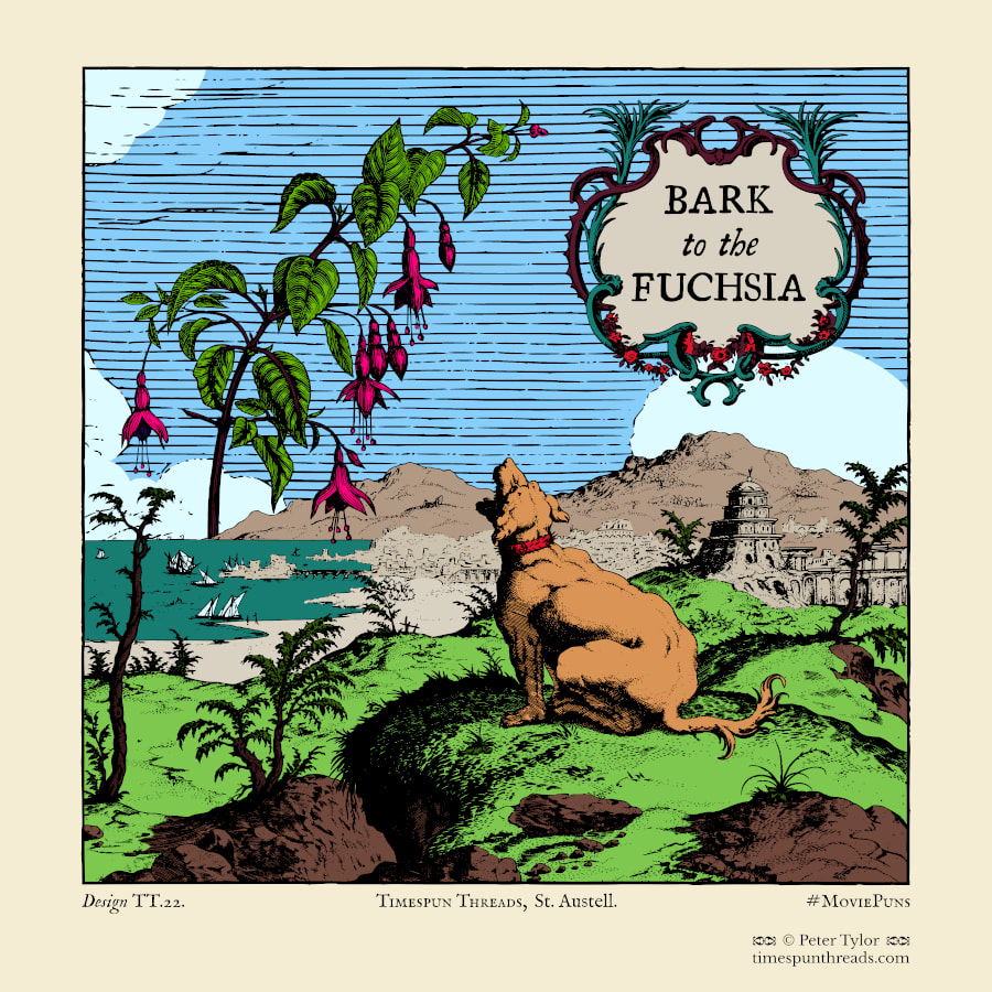 Bark to the Fuchsia (full colour) - antique style movie pun graphic design by Timespun Threads