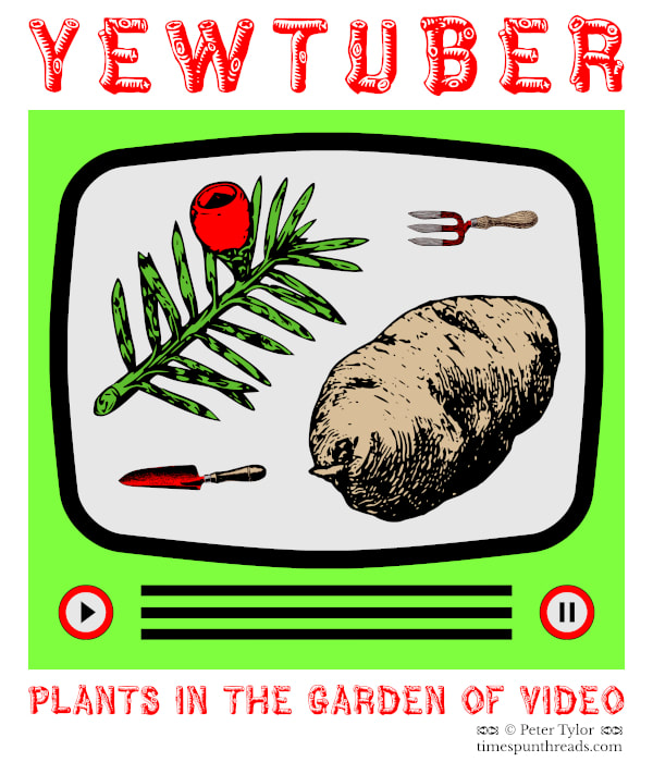 Yewtuber (Plants in the Garden of Video) - YouTuber pun - graphic design by Timespun Threads